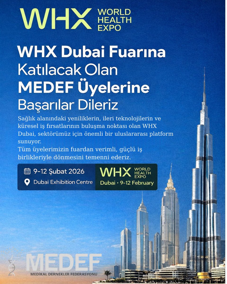 Medeffederasyon's tweet photo. 9–12 Şubat 2026 tarihlerinde Dubai Exhibition Centre’da düzenlenecek olan WHX Dubai (World Health Expo) Fuarı’na katılım sağlayacak MEDEF üyesi firmalarımıza başarılar dileriz.

Dünyanın farklı ülkelerinden yüksek katılımın gerçekleştiği, sağlık sektöründe küresel ölçekte referans kabul edilen bu önemli organizasyonun; uluslararası iş birliklerinin geliştirilmesine  sektörümüzün ve firmalarımızın küresel görünürlüğünün artırılmasına katkı sağlamasını temenni ederiz.

#WHXDubai #WorldHealthExpo #MEDEF #TıbbiCihaz