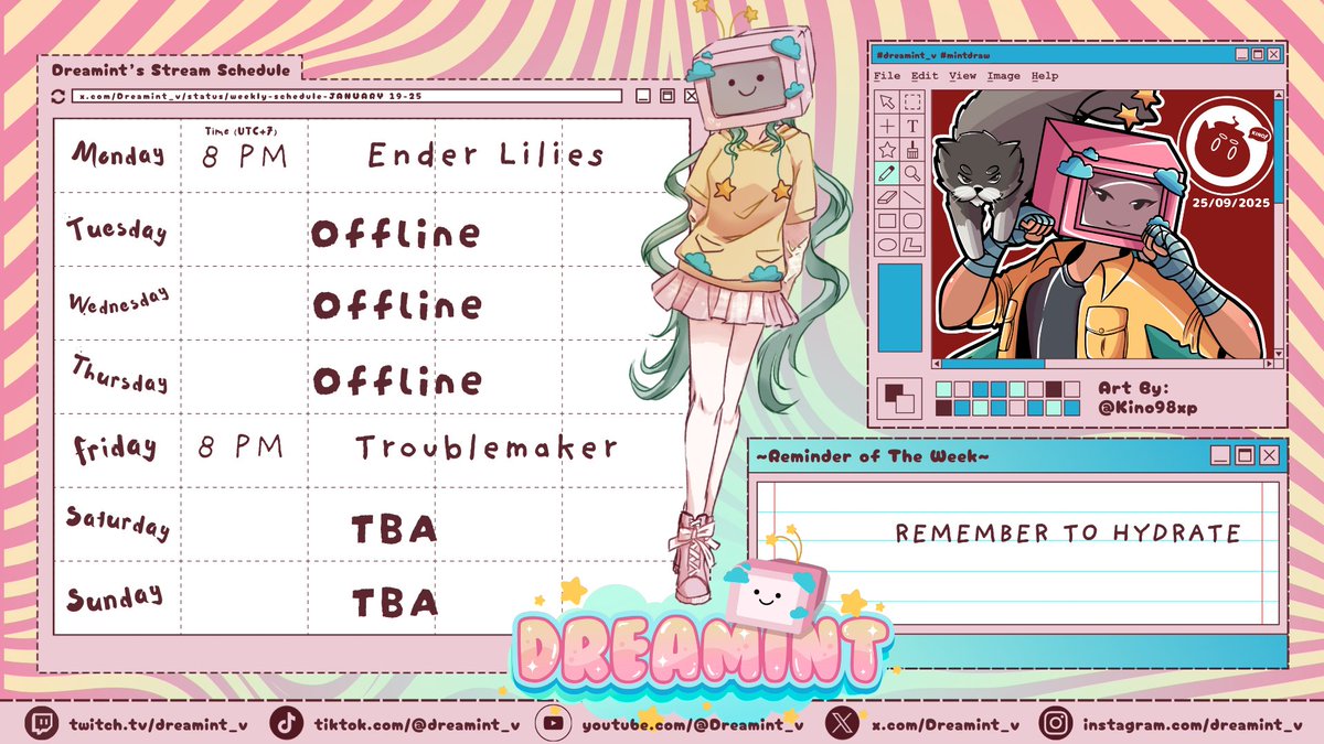 Dreamint_v's tweet photo. Weekly schedule for 9 - 15 February 2026

Youtube: https://t.co/uf6vR9wq5c
Twitch: https://t.co/4YZazbrd3o 

[Hashtags]

LiveTag: #Livemint
Art: #mintdraw
Clips: #Clipint

Request game for next week in reply 👇
See you peeps
Art by: @kino98xp https://t.co/G6G0oOjrIX