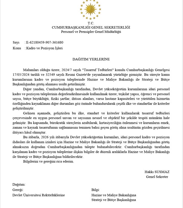 edipuzen's tweet photo. Cumhurbaşkanlığı'ndan Devlet Üniversitesi Kadro İşlemlerine Dair Düzenleme.

2024/7 sayılı Tasarruf Tedbirleri kapsamında devlet üniversiteleri tarafından yapılacak kadro ihdas ve izin işlemleri öncesi Hazine ve Maliye Bakanlığı ile Strateji ve Bütçe Başkanlığından izin alınması zorunluluğu getirilmişti.

Cumhurbaşkanlığı tarafından yeniden yapılan değerlendirme sonucunda; söz konusu uygulamanın kaldırılarak doğrudan Makamlarından bu sürecin yürütülmesinin uygun olduğuna karar verilmiştir.