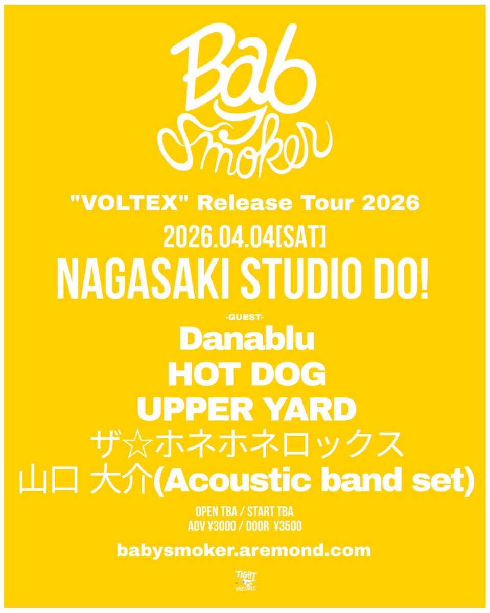 UPPER_YARD's tweet photo. 2026/4/4 📍長崎studio Do!
Baby Smoker "VOLTEX"release tour

🎫ADV ¥3000 / DOOR ¥3500

【cast】
・Baby Smoker
・Danablu
・HOT DOG
・UPPER YARD
・ザ★ホネホネロックス
・山口 大介（Acoustic band set） https://t.co/Iy9ivElg9Z
