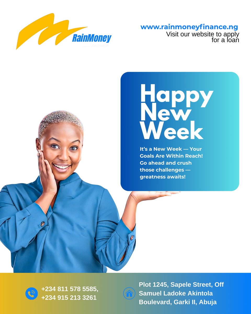 rainmoneyltd's tweet image. A new week, a fresh start, and bigger possibilities 💙
Your goals are closer than you think—take the step that moves you forward.
Start strong. Stay focused. Let this week count.

#rainmoney #rainmoneyfinance #loan #loancompany #fintech #abujabusiness