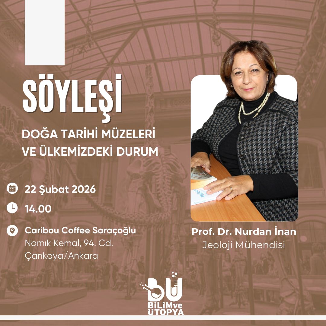 bilimveutopya's tweet photo. 📢 SÖYLEŞİ 📢

Jeoloji Mühendisi Prof. Dr. Nurdan İnan ile birlikte yapacağımız ''Doğa Tarihi Müzeleri ve Ülkemizdeki Durum'' başlıklı söyleşide buluşuyoruz. 

Tüm okurlarımızı bekliyoruz 💫

🗓️ 22 Şubat 2026, Pazar
⏰ 14.00
📍 Caribou Coffee Saraçoğlu https://t.co/SGtiGq2psK