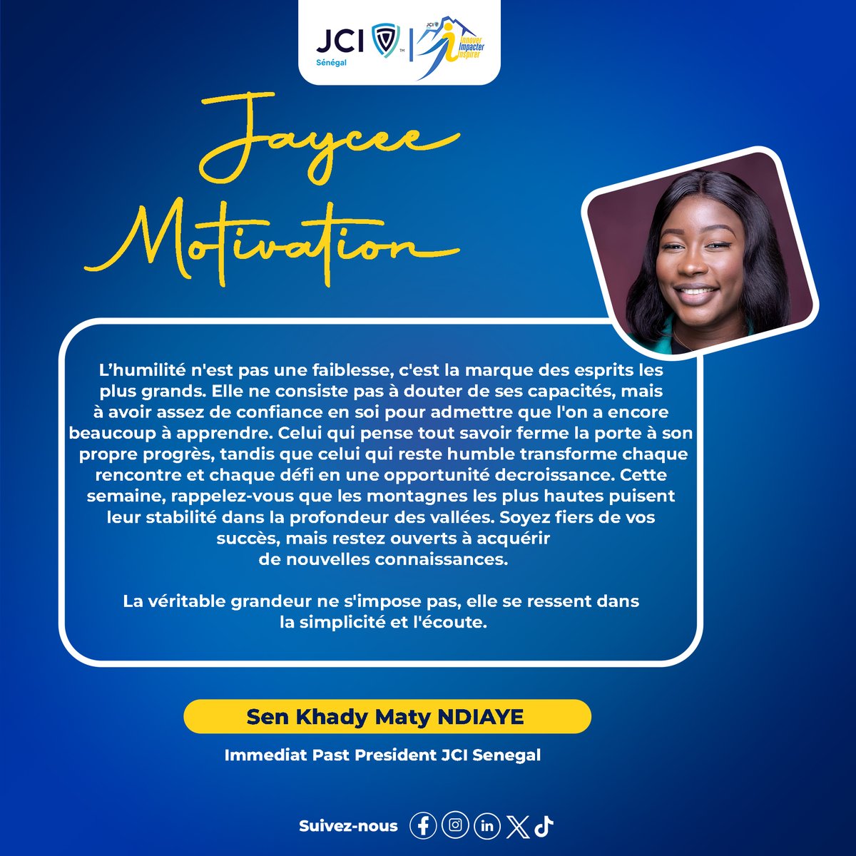 ✨ JAYCEE MOTIVATION | HUMILITÉ &amp; CROISSANCE ✨
L’humilité est une force qui nous permet d’apprendre, d’évoluer et de mieux servir. Chaque rencontre est une opportunité de grandir.

#JayceeMotivation #JCISénégal #Leadership #Apprentissage #Humilité #Manemaaysenegaal