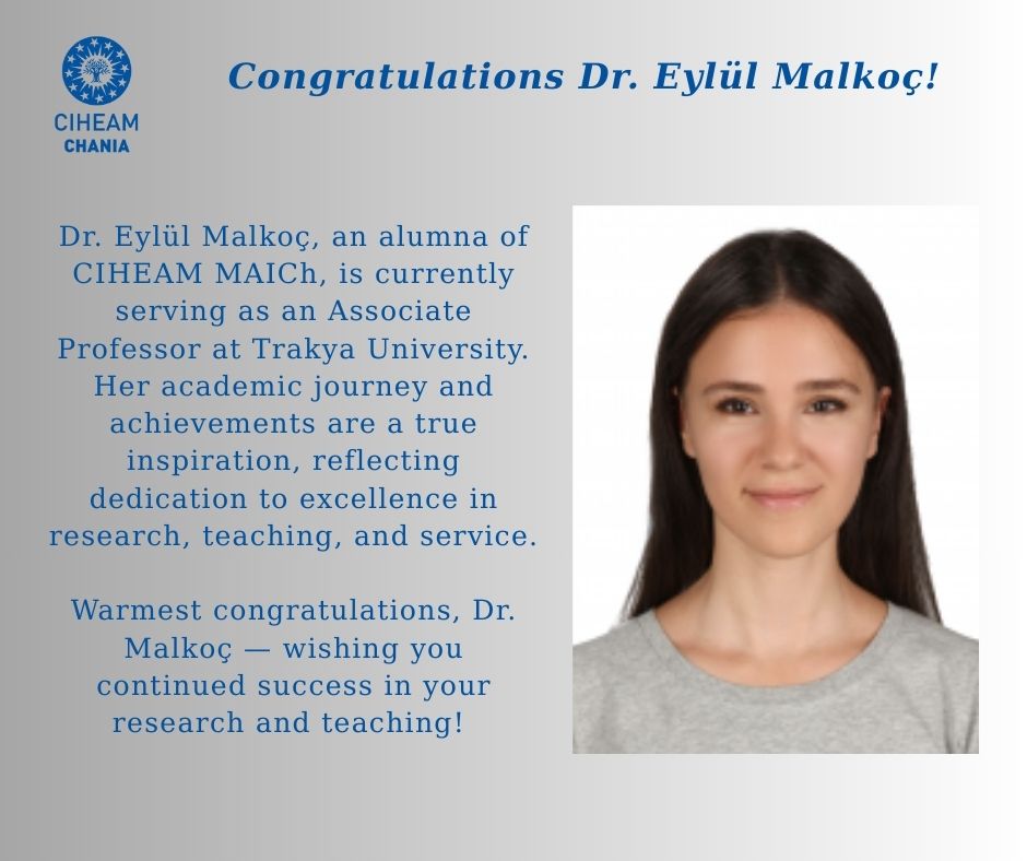 CIHEAM_MAICh's tweet photo. Proud moment for the CIHEAM MAICh community! 🎓✨
Dr. Eylül Malkoç, alumna of CIHEAM MAICh, is currently serving as an Associate Professor at Trakya University. Her journey reflects excellence in research, teaching, and service.

Warmest congratulations and continued success! 🌟 https://t.co/Hgff1Kf8WR