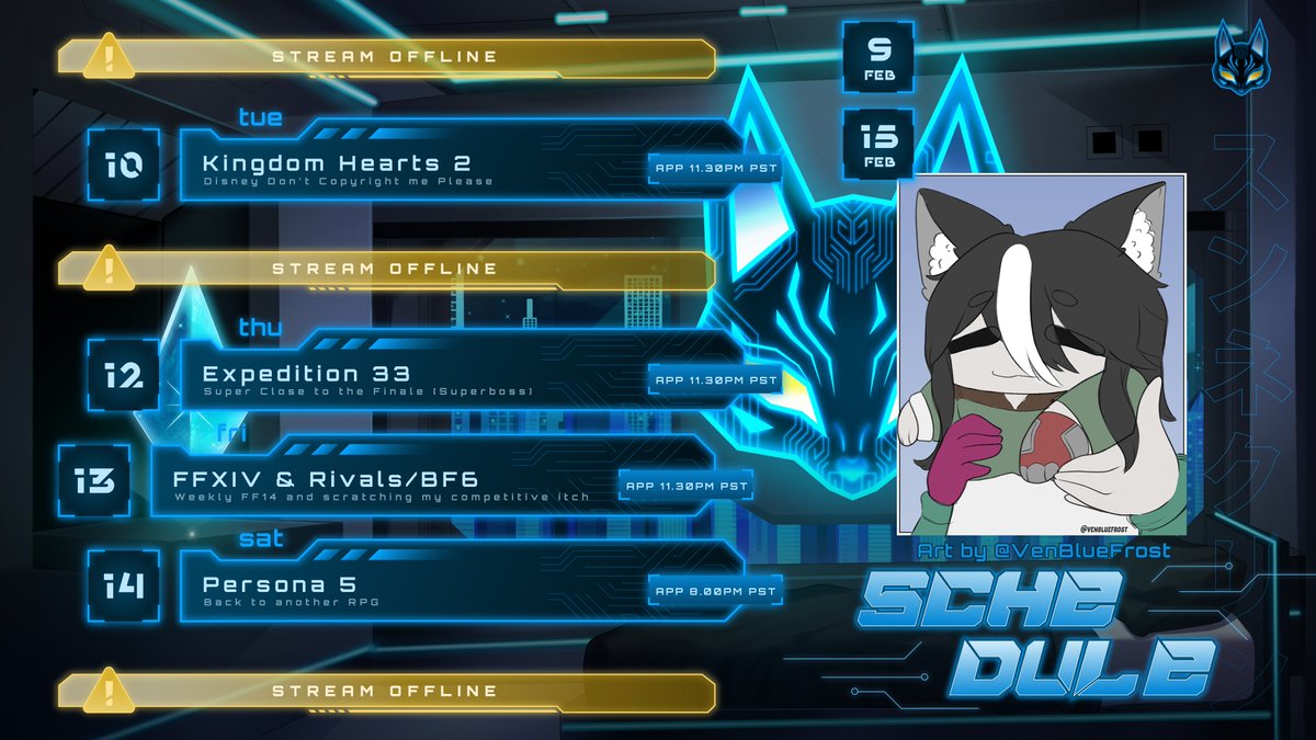 STREAM SCHEDULE THIS WEEK

Art by <a href="/VenBlueFrost/">VenVT (FUCK AI ART) Follow my BlueSky</a>