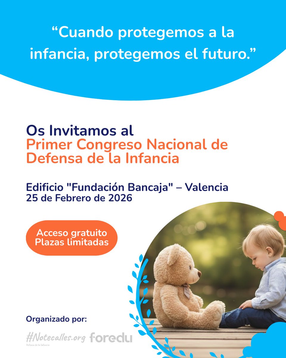 La infancia no puede esperar
I Congreso Nacional de Defensa de la Infancia

📅 25/02/2026
🕘 9:00 – 18:00 h
📍 Edificio Fundación Bancaja · Valencia

✔️ Acceso gratuito
✔️ Plazas limitadas
✔️ Modelo #EscuelaSegura

👉 Inscripción:
congresodefensainfancia.com