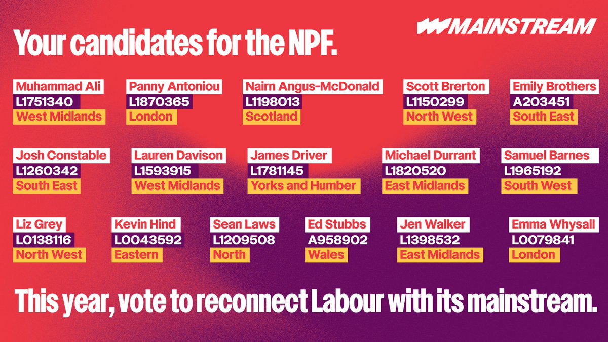 🌹Recent events show the urgency of organising at every level of Labour for a new politics built on accountability, principle, humility and a transformative vision for the country.

Introducing Mainstream's NPF candidates - a team who will fight tirelessly for a new politics 👇
