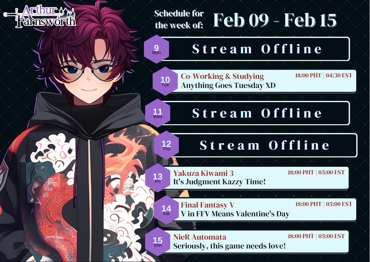 ArthFarnsworth's tweet photo. It's Yakuza Kiwami 3 release week, and I wanna stream a lot, too! Here is our schedule for 9 Feb to 15 Feb. Hope to see you in the streams, my Worthy subjects! #FarnsworthStream #ENVtuber #PHVtuber #VtuberUprising https://t.co/CofprE3svC