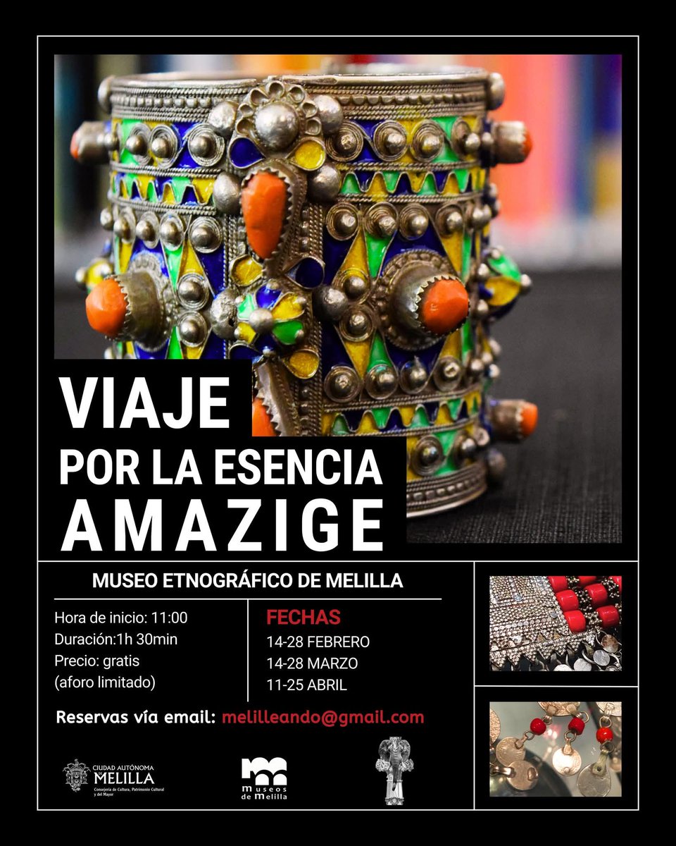 ✨ Viaje por la esencia amazige .
El Museo Etnográfico de Melilla ofrece una exposición gratuita sobre cultura amazigh.

🕚 11:00 · ⏳ 1h30 · 💸 Gratis  
📩 melilleando@gmail.com  
📅 14–28 feb · 14–28 mar · 11–25 abr

Artesanía, símbolos y tradición amazigh.