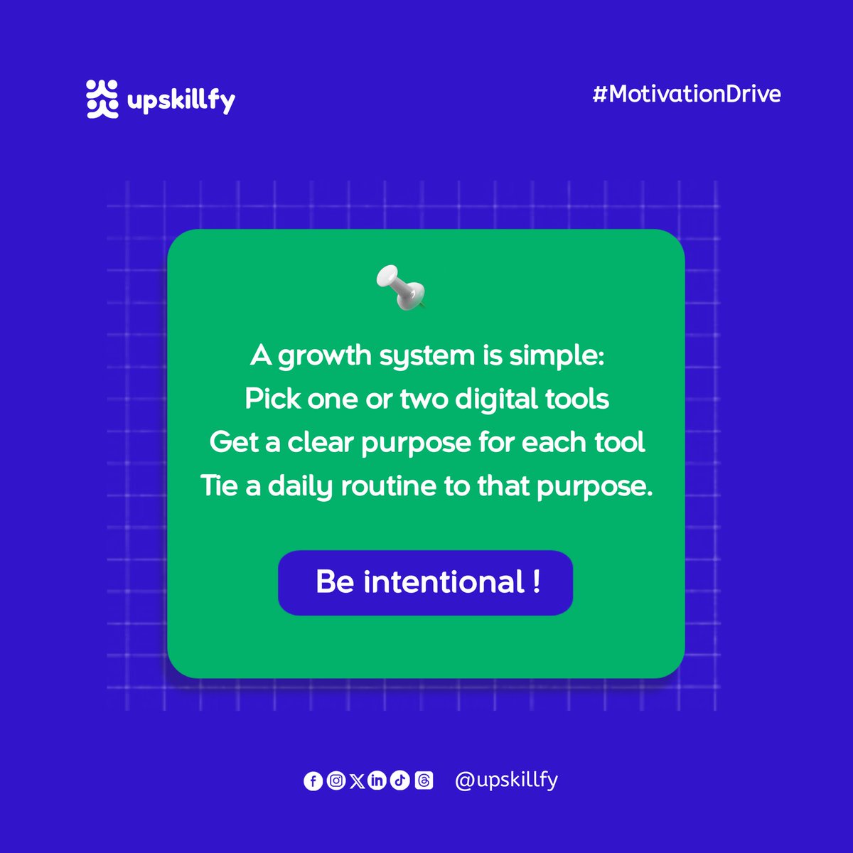 upskillfy's tweet photo. Growth doesn’t need to be complicated.
One or two tools.
One clear purpose.
One daily habit.
That’s the system.
Be intentional.
#MotivationDrive https://t.co/wN9EAqCsHi