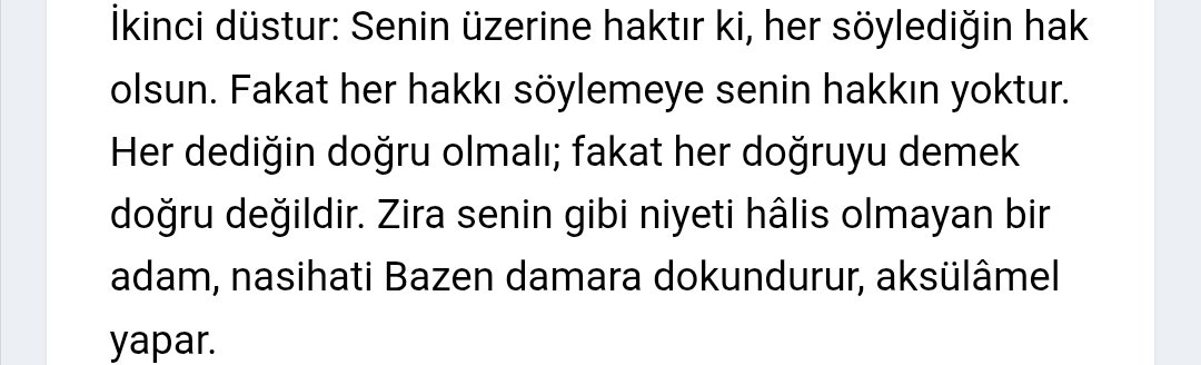 Hak arama iddiasıyla yola çıkabilirsiniz,hatalı bir uygulamaya itiraz edebilir, hesap sorabilirsiniz ama bunun da bir üslubu var. Hakaretle,ithamla olmaz bu iş, o hak arayışa gölge düşürürsünüz, o hak arayış akim kalır vebale girersiniz. "Her hakkı söylemeye senin hakkın yoktur."