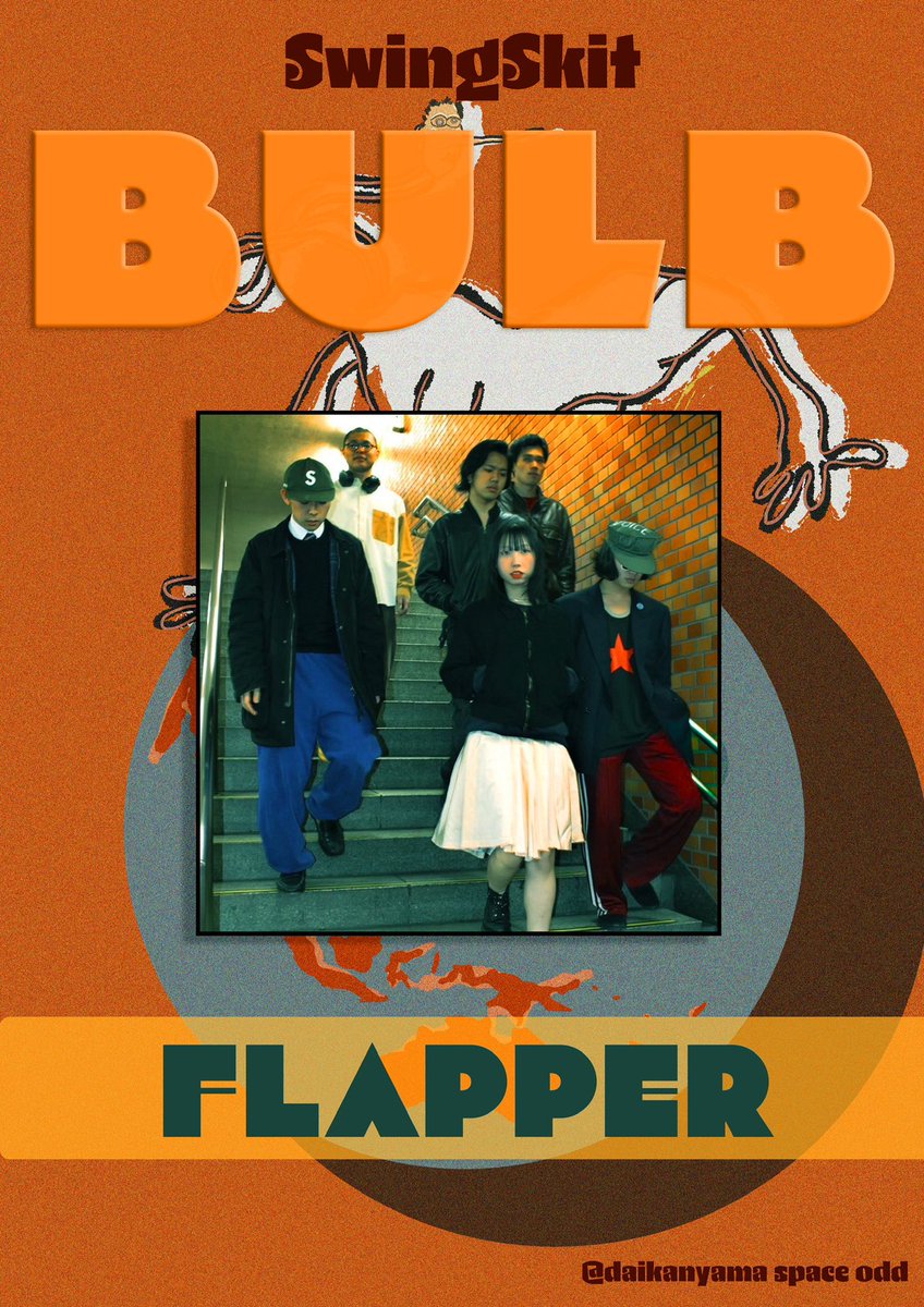 Daikanyama Space odd presents 
"BULB" hosted by Swing Skit
============
日時：2026.3.30（月）
タイトル：BULB
場所：代官山 space odd
時間：夜公演
（18:00 OPEN/18:30 START ）
料金：¥3000+1DRINK
New line up -FLAPPER <a href="/FlpDsw/">FLAPPER</a> 

Other Artists are coming soon...