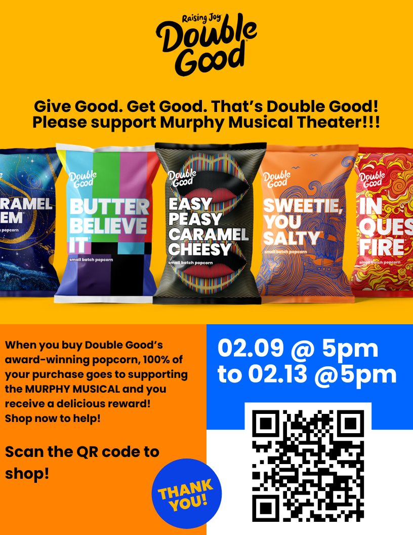 It's time to raise some money for Murphy's Drama department!!! Buy some Double Good Popcorn between Feb. 9 at 5pm to Feb. 13 at 5pm.
Here is our link: s.dgpopup.com/9flk83z1 Thanks for your support!