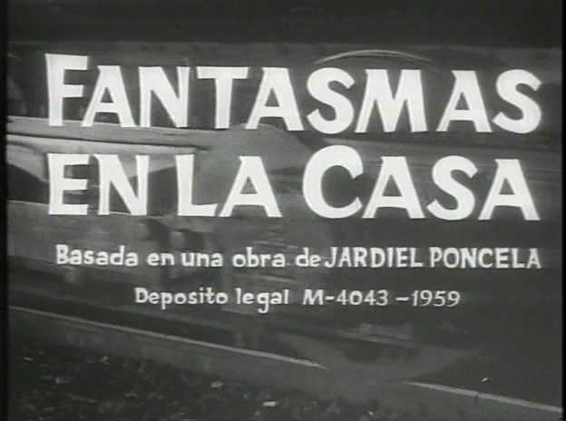 Fantasmas en la casa (Pedro L. Ramírez,1961) #Intro #Película #Cine