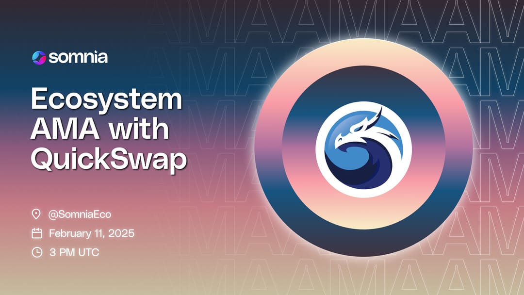SomniaEco's tweet photo. Join us for an Ecosystem AMA with @QuickswapDEX, hosted by @JohnGVibes, as we discuss QuickSwap on Somnia and what’s coming next.

🗓 February 11, 2026
⏰ 3 PM UTC
📍 @SomniaEco https://t.co/6waIi2YKxQ