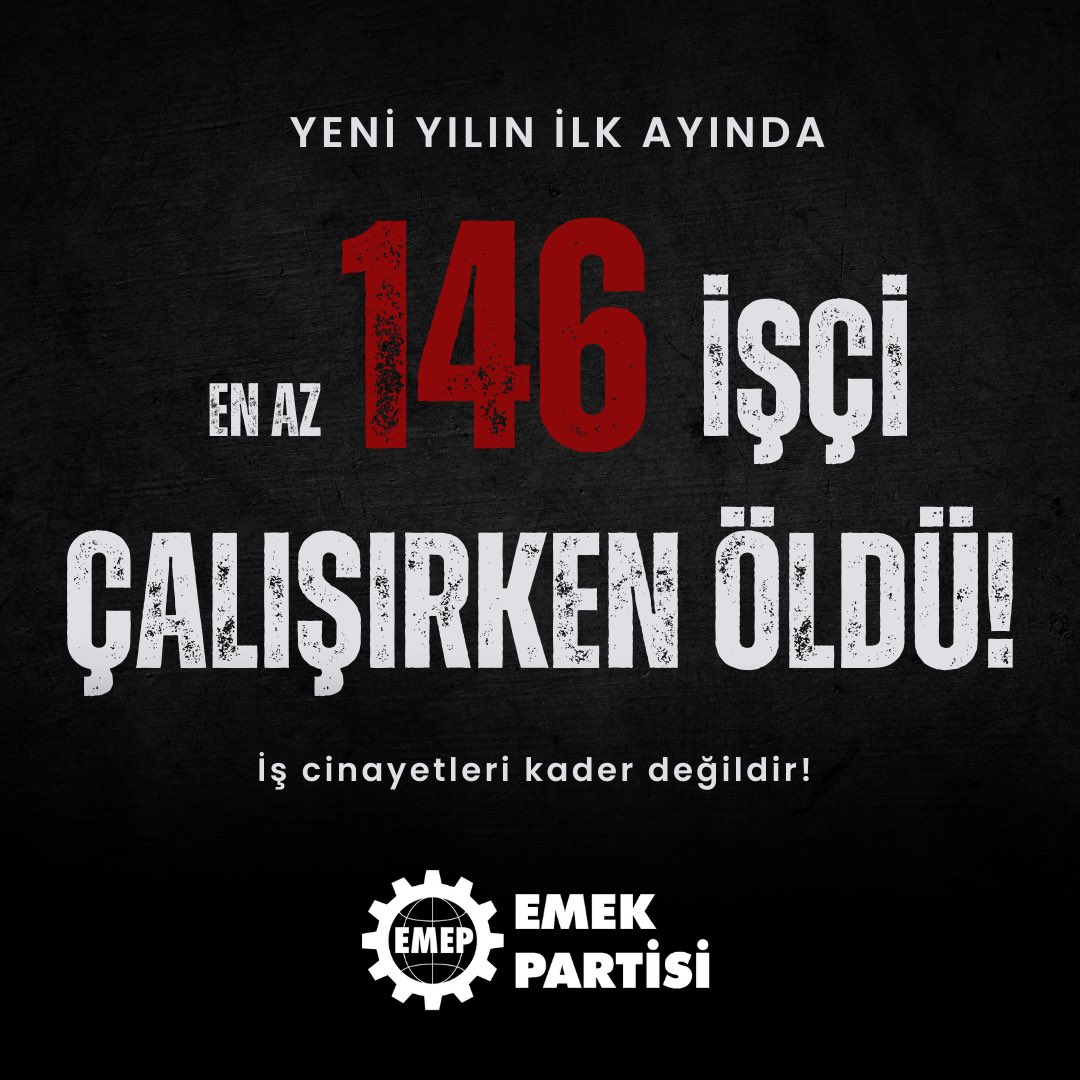 Ocak ayında en az 146 işçi, iş cinayetlerinde yaşamını yitirdi.

Düşük ücret, güvencesizlik, denetimsizlik ve insanlık dışı çalışma koşulları işçileri öldürüyor.

İş cinayetleri “kader” değil, sermaye düzeninin işçi sınıfına reva gördüğü çalışma koşullarının bir sonucudur.

İş