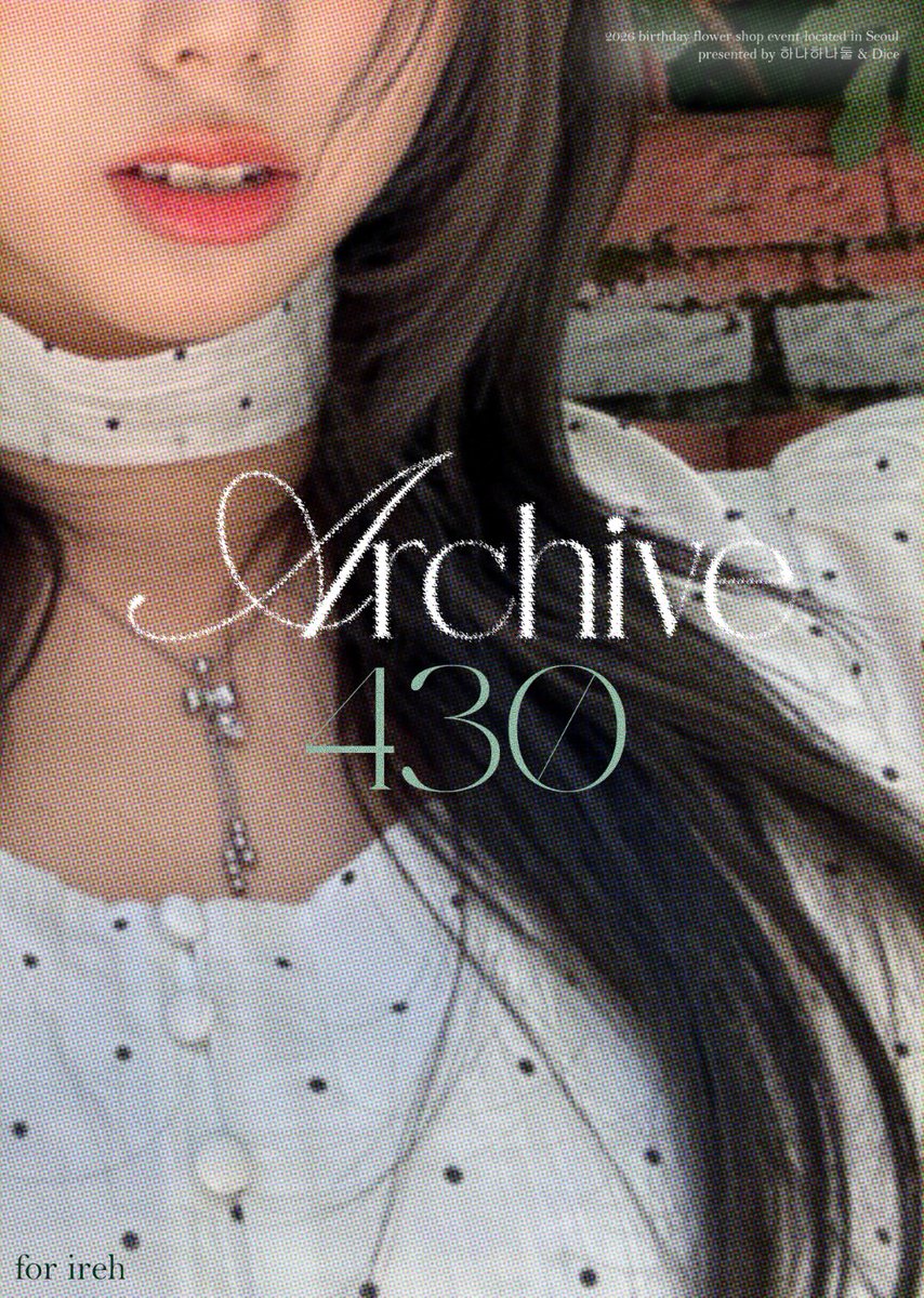 ( . .)♥260430 
𝐟𝐥𝐨𝐰𝐞𝐫 𝐬𝐡𝐨𝐩 𝐞𝐯𝐞𝐧𝐭
𝗳𝗼𝗿 𝗣𝗨𝗥𝗟𝗘𝗞𝗜𝗦𝗦 𝗜𝗿𝗲𝗵

◦◦,`°.✽✦✽.◦.✽✦✽.°`,◦◦
_______ 𝐀𝐫𝐜𝐡𝐢𝐯𝐞 𝟒𝟑𝟎
◦◦,`°.✽✦✽.◦.✽✦✽.°`,◦◦
--

𝙘𝙤𝙢𝙞𝙣𝙜 𝙨𝙤𝙤𝙣

by.하나하나둘 &amp; Dice
