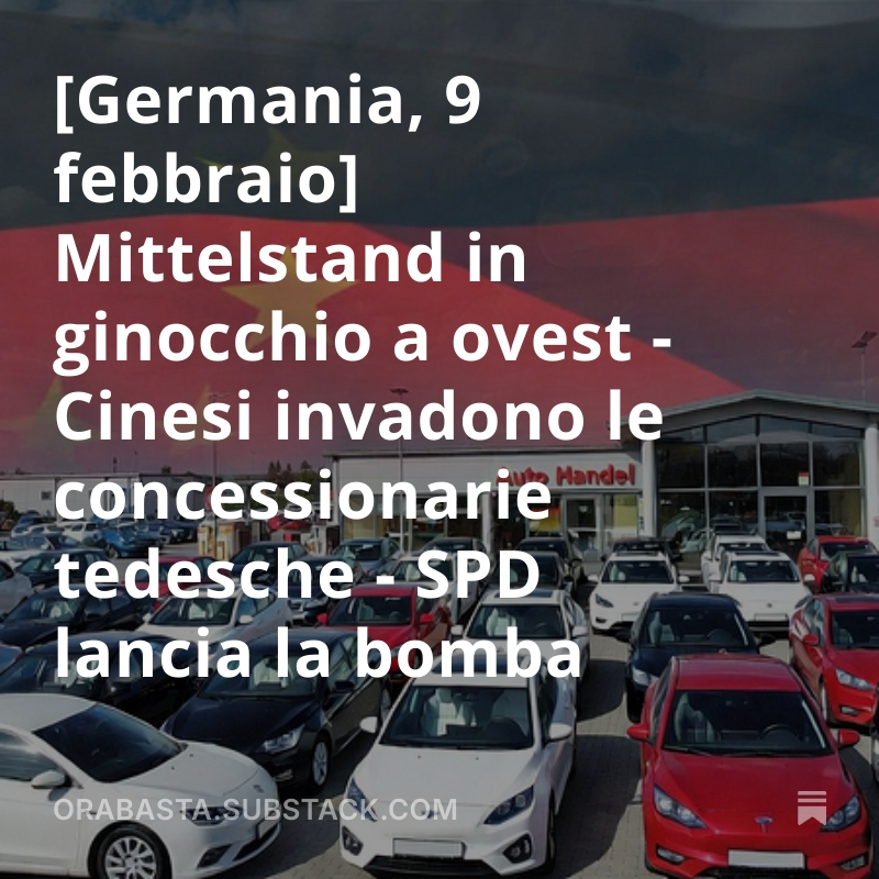 Mittelstand in ginocchio a ovest - Cinesi invadono le concessionarie tedesche - SPD lancia la bomba - Il Mittelstand tedesco crolla in modo spettacolare, travolto da costi folli, crisi di successione e aziende che spariscono a ritmo record - Le cinesi BYD e MG all'assalto - Mani