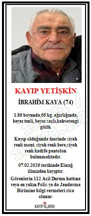 07.02.2026 günü Elazığ ilimizden kayıptır. Görenlerin 112 Acil Durum Hattına veya en yakın Polis birimine bilgi vermeleri.
<a href="/EmniyetGM/">Türk Polis Teşkilatı</a>