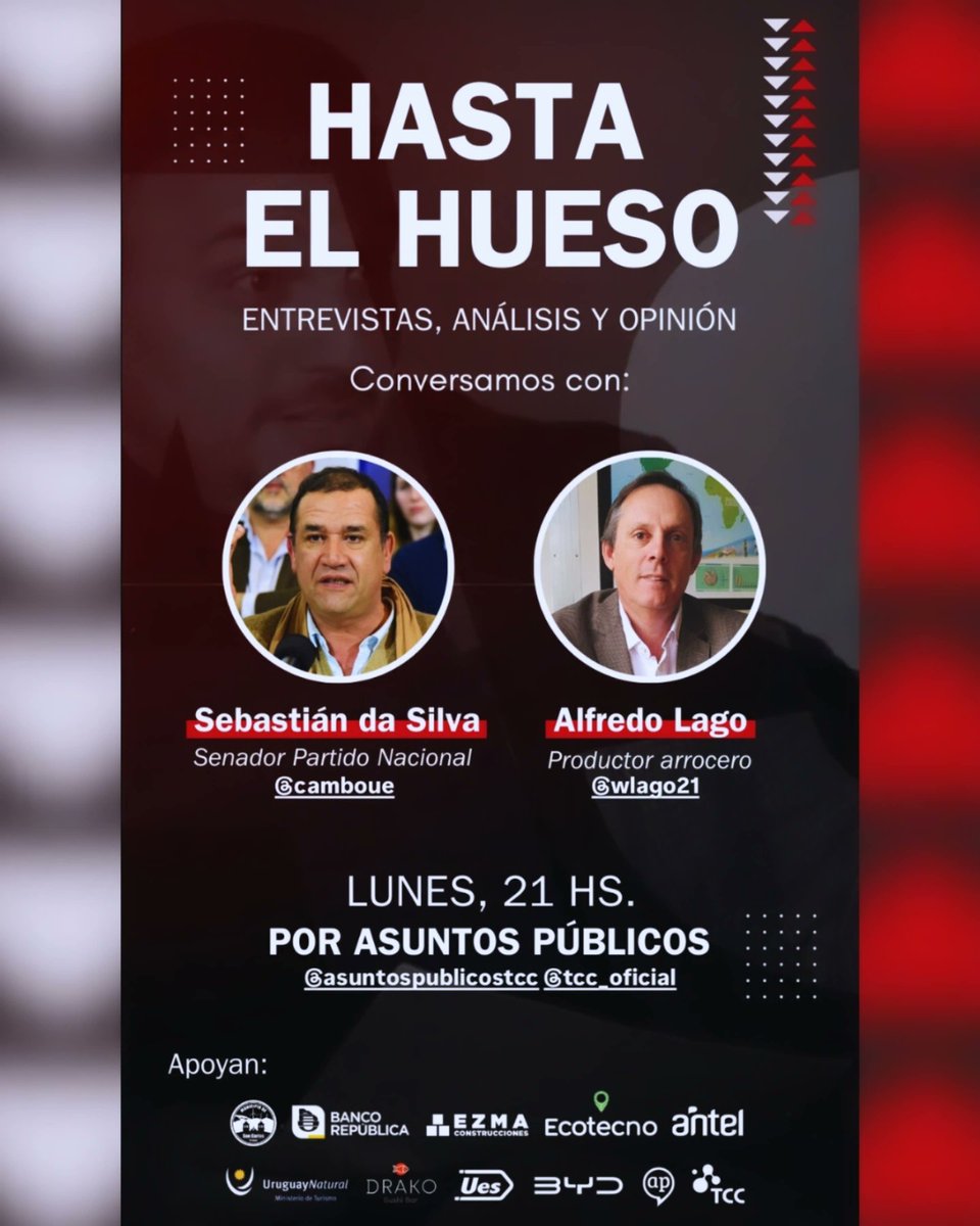 Hoy lunes 21 hs. #hastaelhueso en #AP <a href="/TCCoficial/">TCC</a> #TCCVivo <a href="/Niconunez82/">Nicolás Núñez</a> Nicolás Nuñez entrevista a Sebastián Da Silva <a href="/camboue/">Sebastian Da Silva</a>, Senador del Partido Nacional,  y a Alfredo Lago <a href="/FreddyLago/">Alfredo Lago</a>, Productor Arrocero.