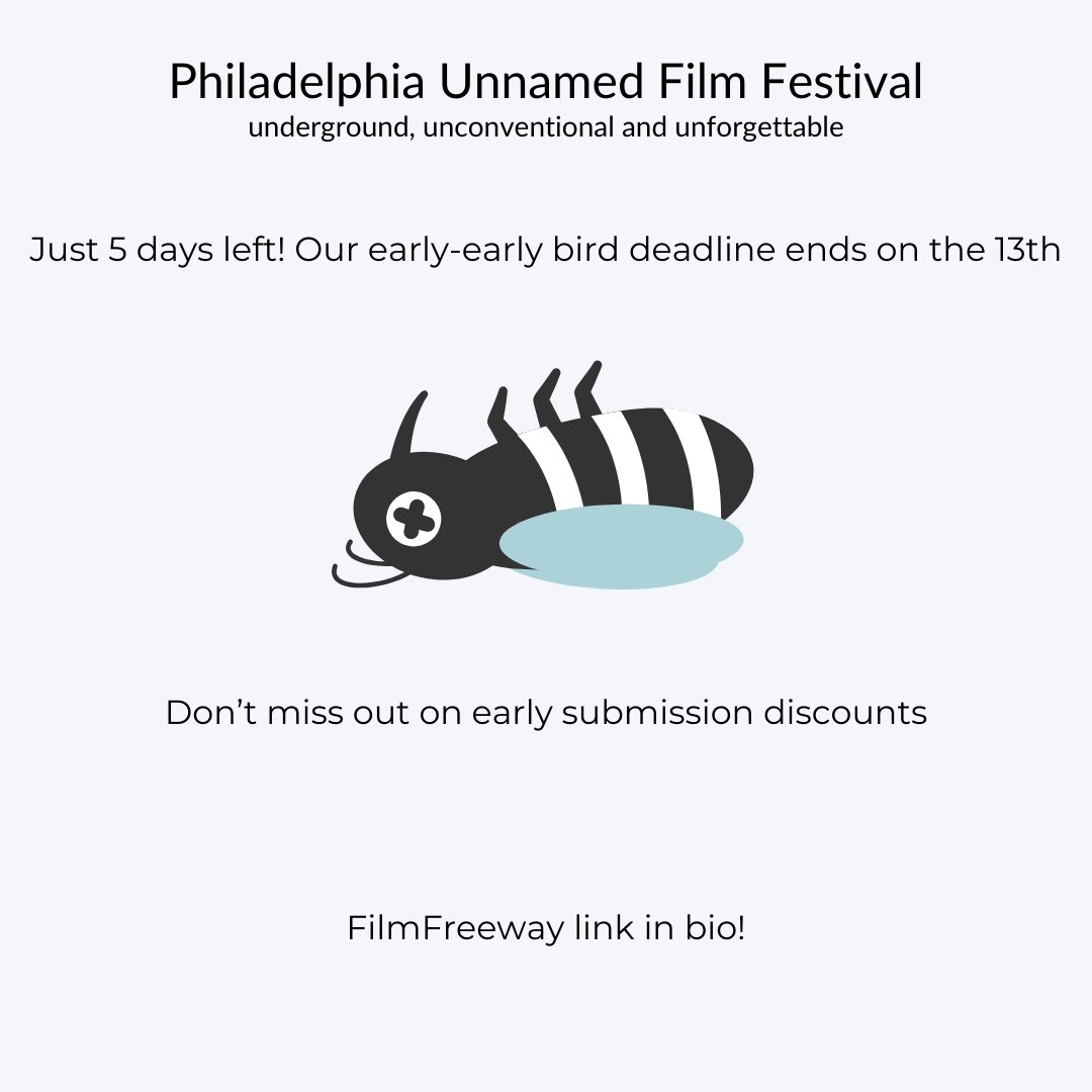 The Philadelphia Unnamed Film Festival’s early-early bird deadline ends on February 13th! That’s only 5 days to submit your feature-length, short film, screenplay, or music video. Don’t miss out on our awesome early submission discounts!

filmfreeway.com/PhiladelphiaUn…