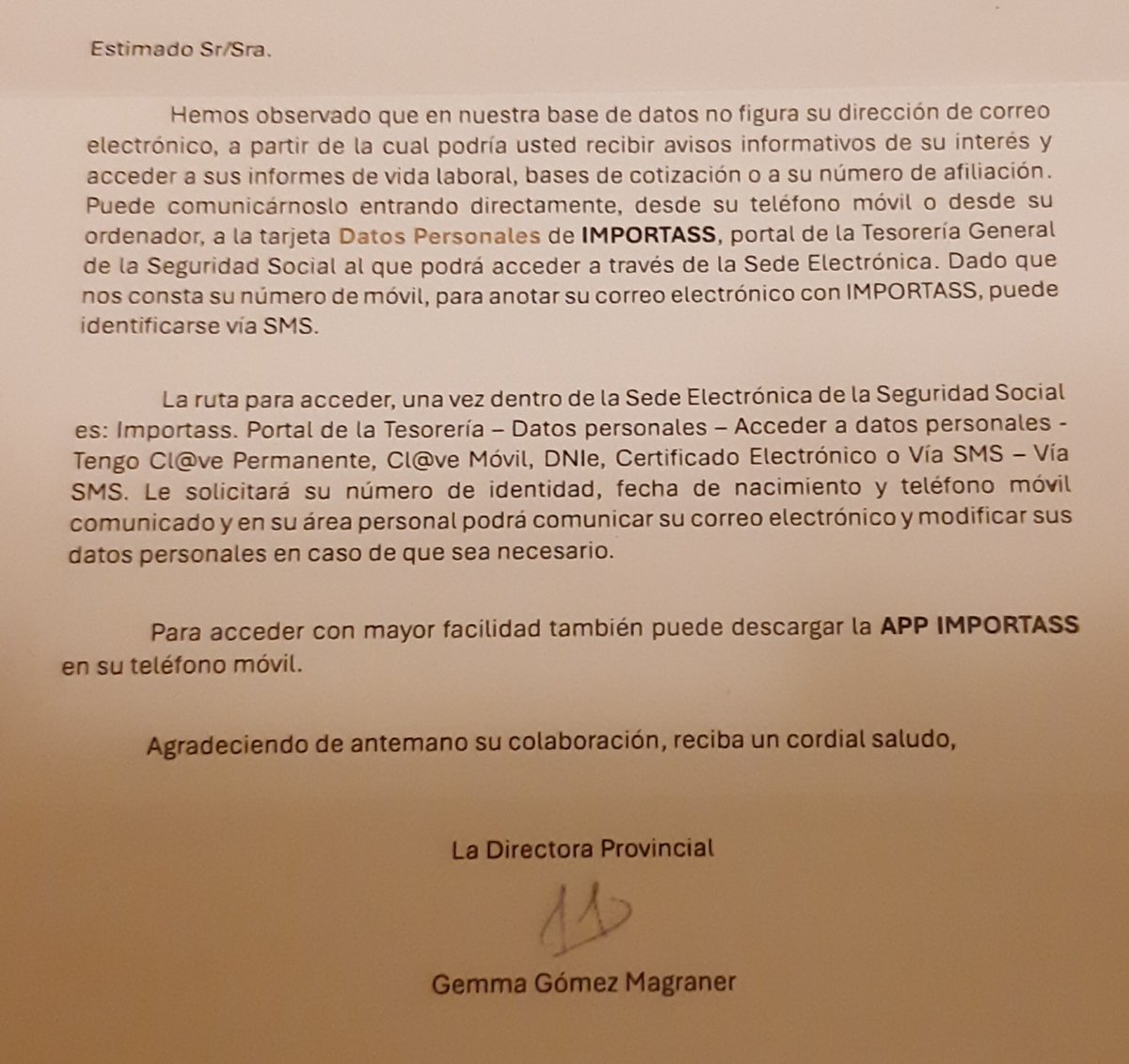 Quiero dar la enhorabuena a la persona responsable de dar las instrucciones de la Tesorería de la Seguridad Social.