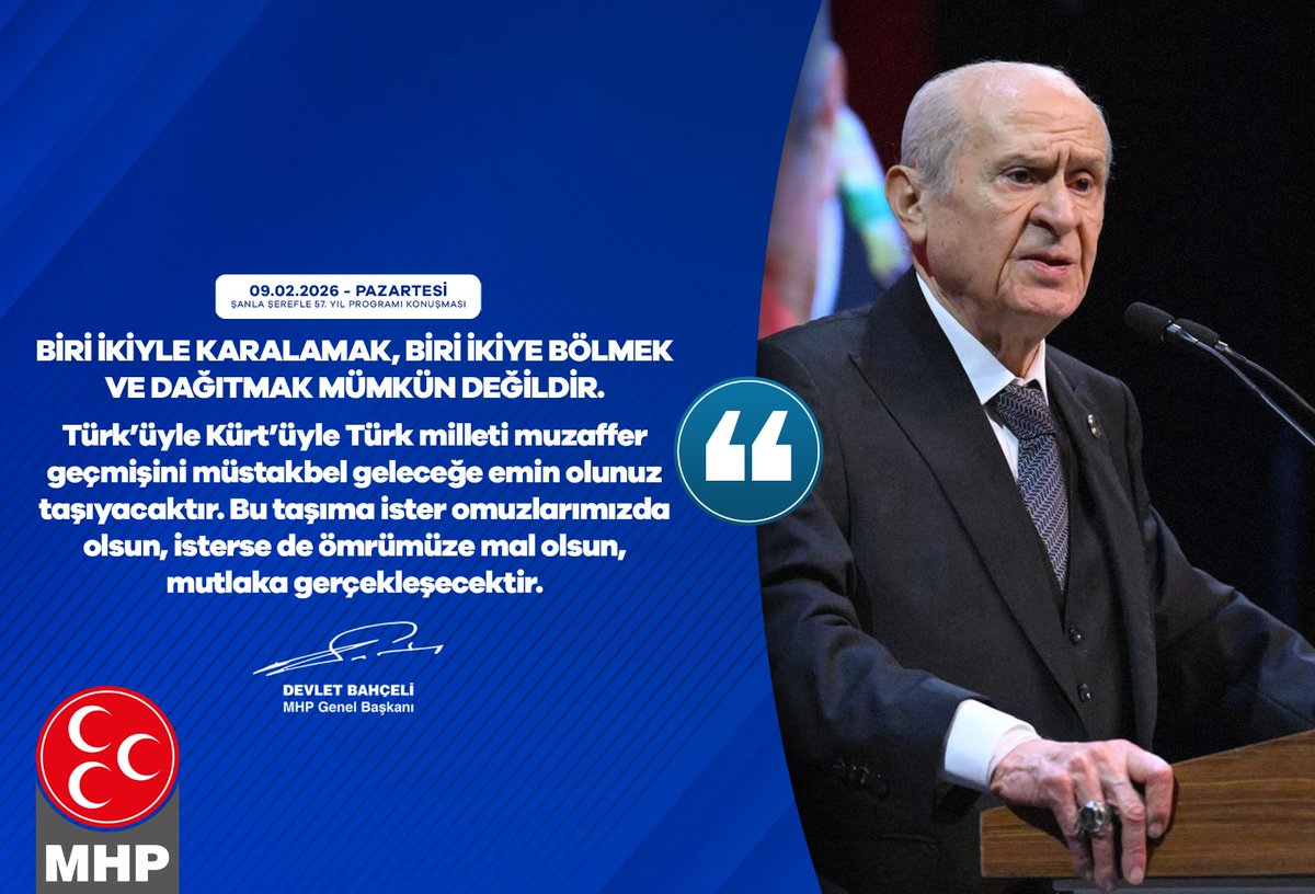 Biri ikiyle karalamak, biri ikiye bölmek ve dağıtmak mümkün değildir.
Türk’üyle Kürt’üyle Türk milleti muzaffer geçmişini müstakbel geleceğe emin olunuz taşıyacaktır. Bu taşıma ister omuzlarımızda olsun, isterse de ömrümüze mal olsun, mutlaka gerçekleşecektir.

MHP Genel Başkanı