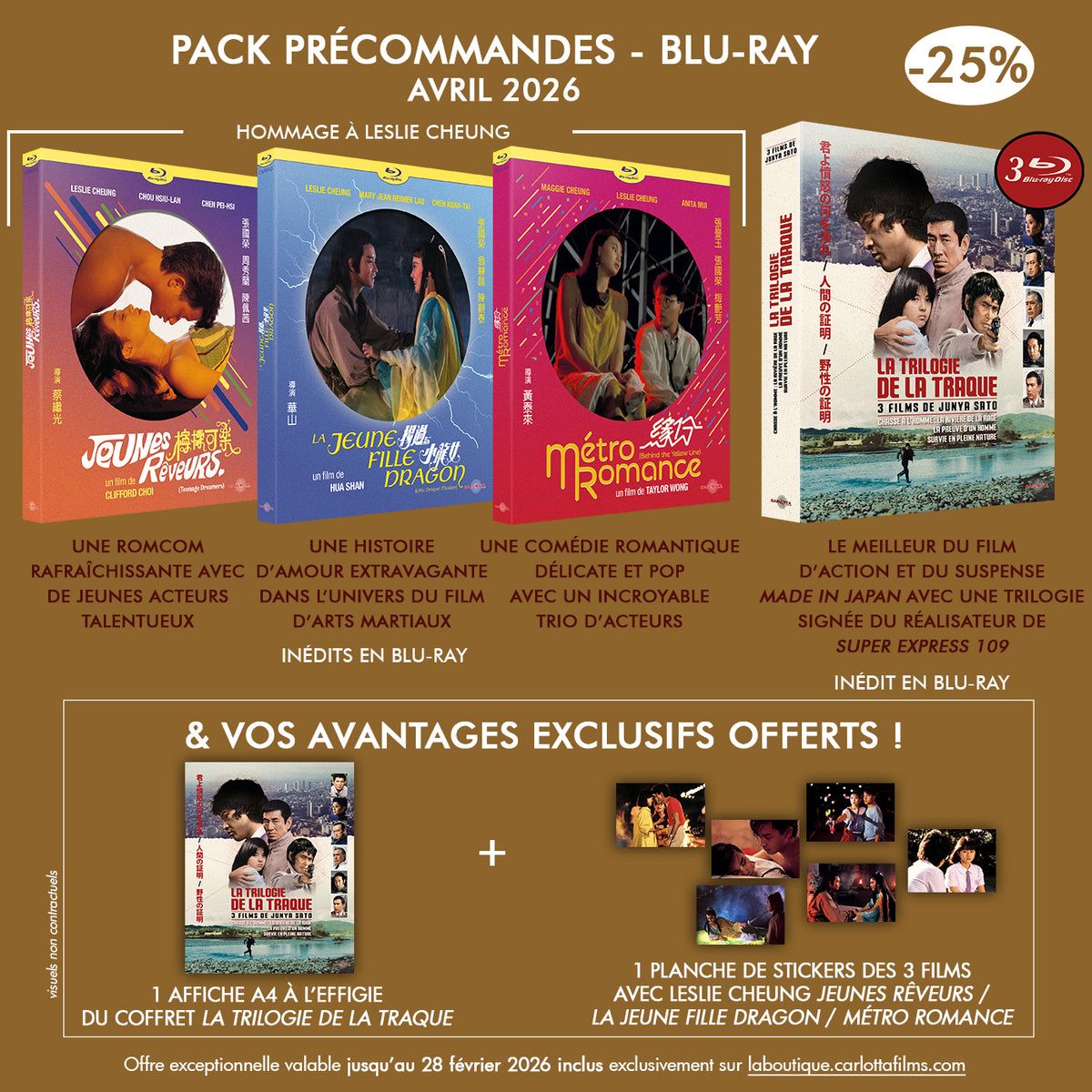 CarlottaFilms's tweet image. Les précos d’avril sont dispos ! 💥
Jusqu’au 28/02, profitez de remises sur le Blu-ray JEUNES RÊVEURS de #CliffordChoi, le Blu-ray LA JEUNE FILLE DRAGON de #HuaShan, le Blu-ray MÉTRO ROMANCE de #TaylorWong, et le coffret 4K UHD ou Blu-ray LA TRILOGIE DE LA TRAQUE de #JunyaSato !