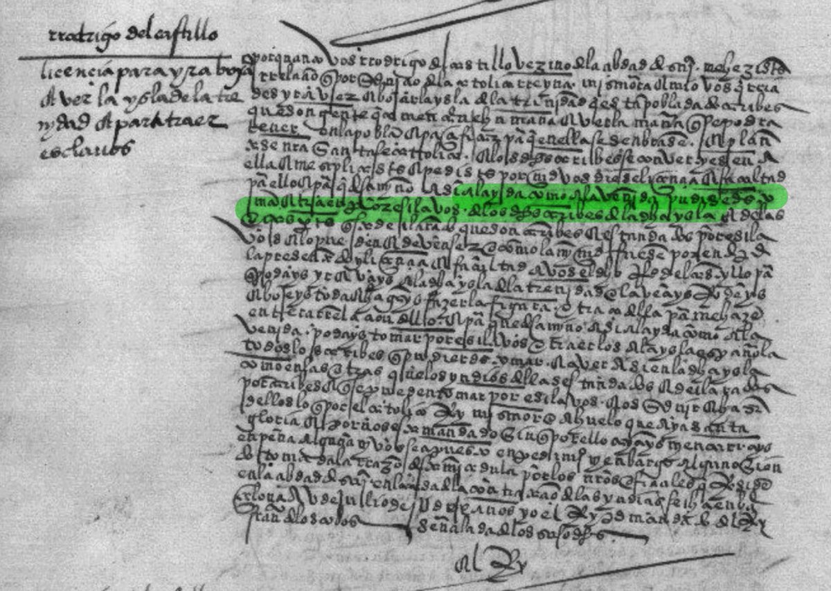 En 1519, el rey Carlos V dio licencia a Rodrigo del Castillo, sevillano, para que recorriese y mapease la isla de Trinidad y, de paso, para que capturase y esclavizase a tantos indios caribes como pudiese.

Pero eh, que Isabel la Católica abolió la esclavitud indígena en 1500.