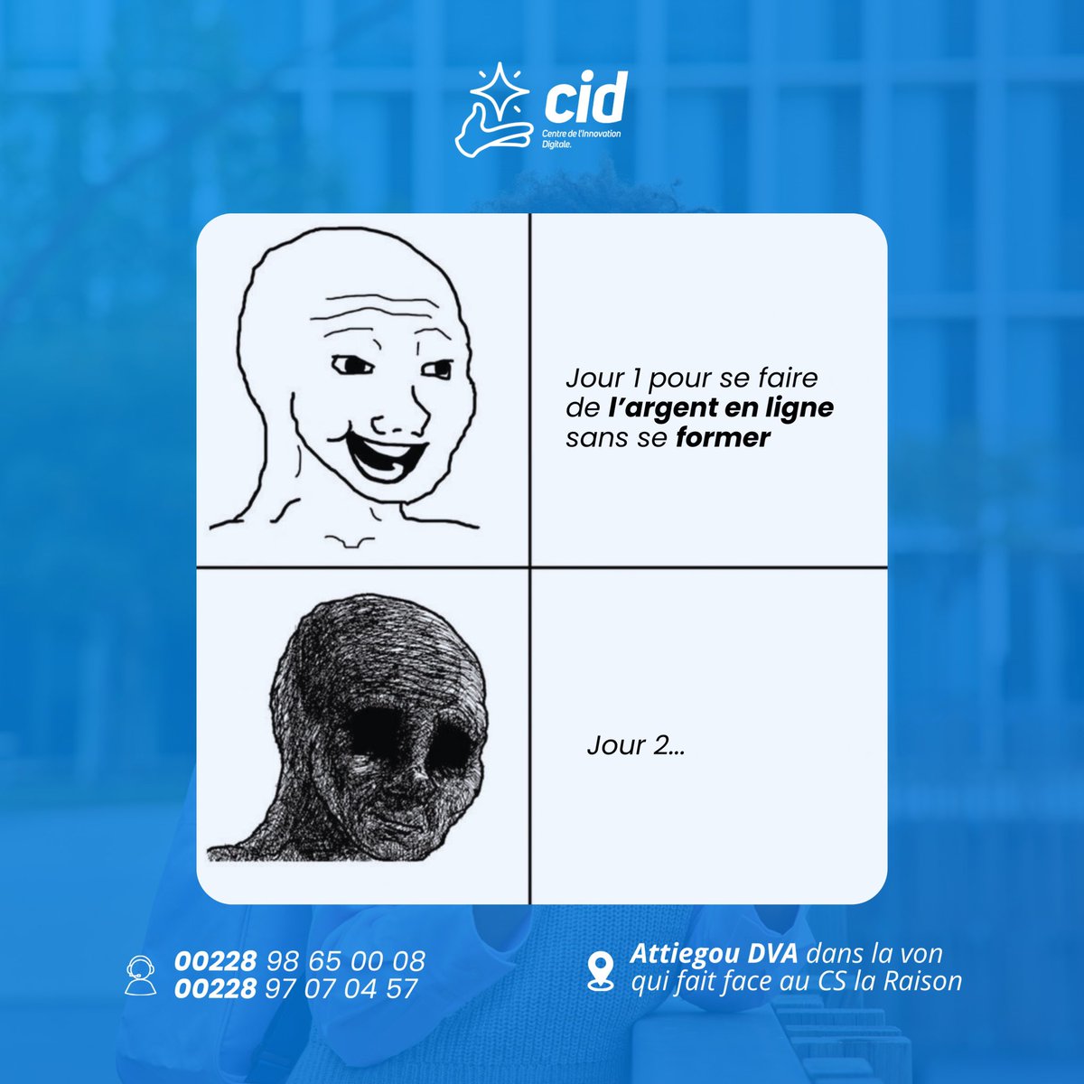 😌 Jour 1 : “Je vais me faire de l’argent en ligne sans me former.”
😵 Jour 2 : la réalité frappe.

Sur Internet, l’improvisation coûte cher.
Les résultats durables viennent de la formation, de la méthode et du bon accompagnement.

Forme-toi avant de te lancer.

#CID