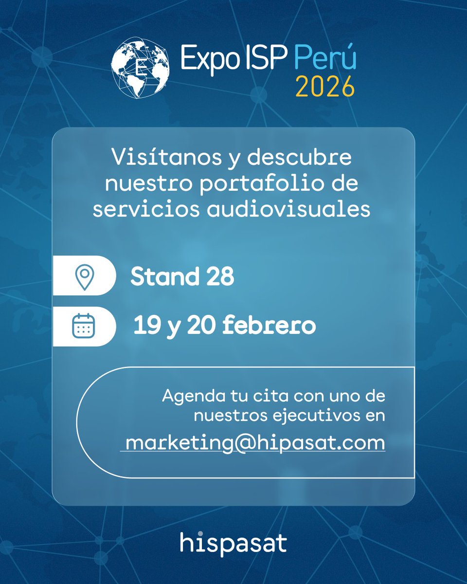 Hispasat's tweet image. Acompáñanos en @ExpoISPPeru 2026 el 19 y 20 de febrero.

Presentamos nuestros servicios audiovisuales:

-WAVE OTT PLUS
-Servicios DTH
-Distribución de TV y radio

Stand 28.

Agenda tu visita en: marketing@hispasat.com

#Hispasat #ISP #OTT #Satélite #Video