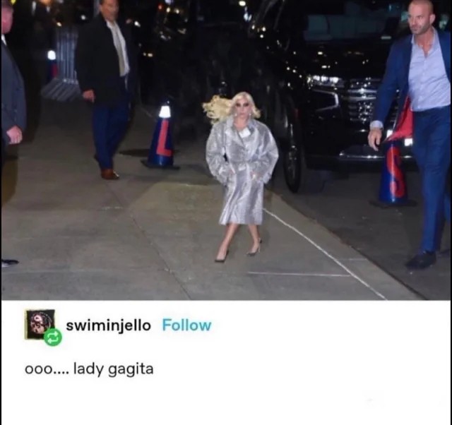 I said ooo lady gagita last night and no one knew what I was referencing......