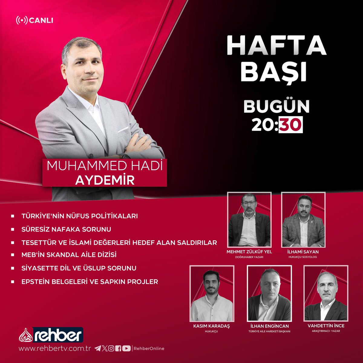 Bu akşam 20:30’da <a href="/MHadiAydemir/">Muhammed Hadi AYDEMİR</a> sunduğu Hafta Başı programına konuk olacağım.
-Süresiz Nafaka
- İslama ve tesettüre yapılan saldırılar 
-Epstein vakası 
- MEB’İn Skandal Aile Dizisi vb konularda konuşmacı olarak katılacağım 
<a href="/ailehareketii/">Türkiye Aile Hareketi</a>