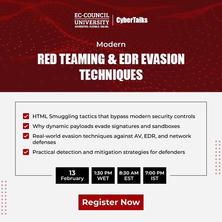 EC_Council_Univ's tweet photo. Join the webinar Modern Red Teaming &amp; EDR Evasion Techniques – Feb 13, 2026, with Milton Araújo. 

Register now – https://t.co/6se8qK34ZI

#ECCU #Webinar #CyberSecurity #RedTeaming #EDREvasion #HTMLSmuggling https://t.co/fTp8yU1YuI