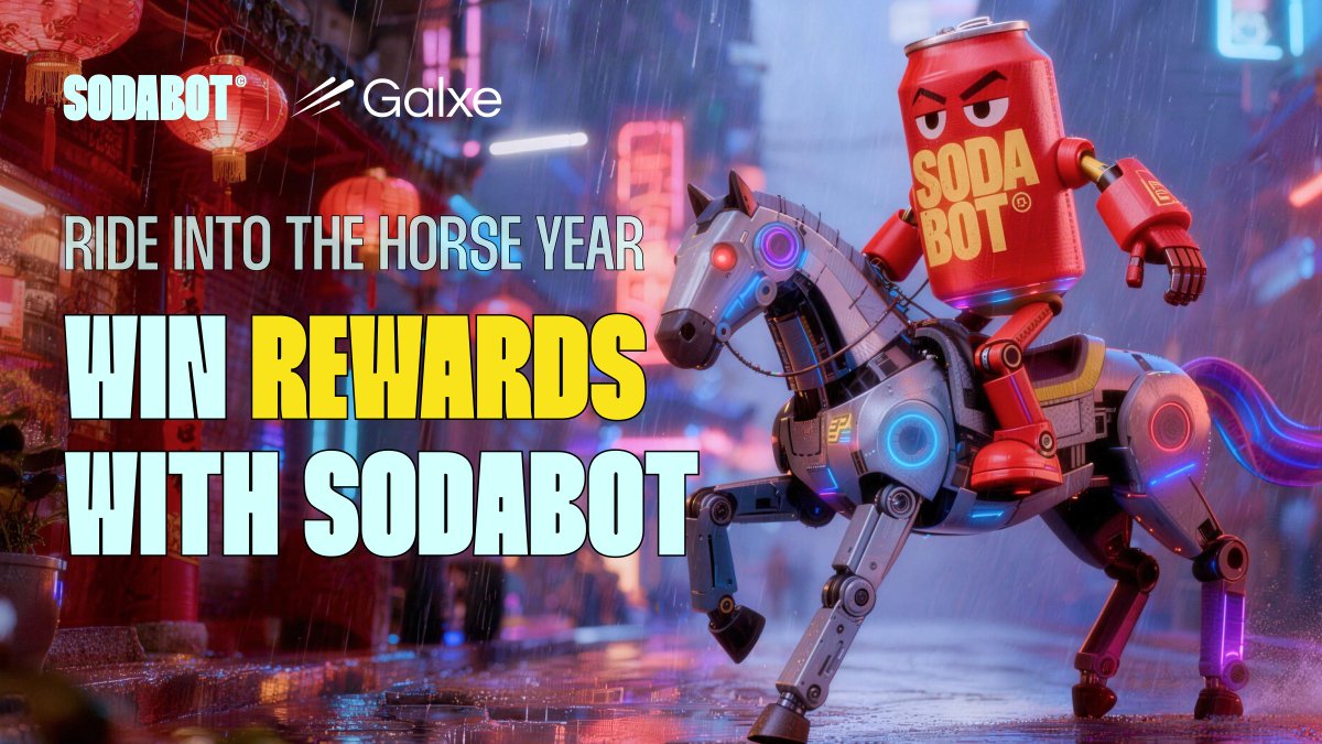 SodabotAI's tweet image. 🐎 Ride into the Year of the Horse with SodaBot on @GalxeQuest

Complete the quest and earn $100 USDT rewards 🎁
Quick &amp;amp; simple tasks — join now 👇
app.galxe.com/quest/SodaBot/…

#SodaBot #Galxe #Giveaway