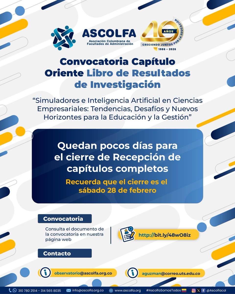 Últimos días para enviar los capítulos completos del libro “Simuladores e Inteligencia Artificial en Ciencias Empresariales: Tendencias, Desafíos y Nuevos Horizontes para la Educación y la Gestión”

Cierre: 28 de febrero Lineamientos 👉bit.ly/48wO8iz
#AscolfaSomosTodos🇨🇴