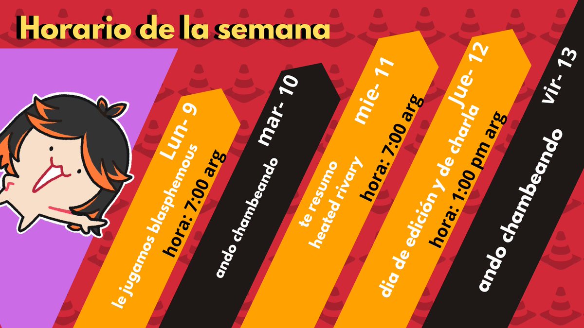 EL horarioo de la semanaaaaaaa
me siento orgullosa cumpliendo mi horario, uwu
bueno esta semana te resumo heated rivaryyyyy
😏😏😏😏😏
Horas 7:00 pm arg 4:00 pm mex 5:00 pm peru