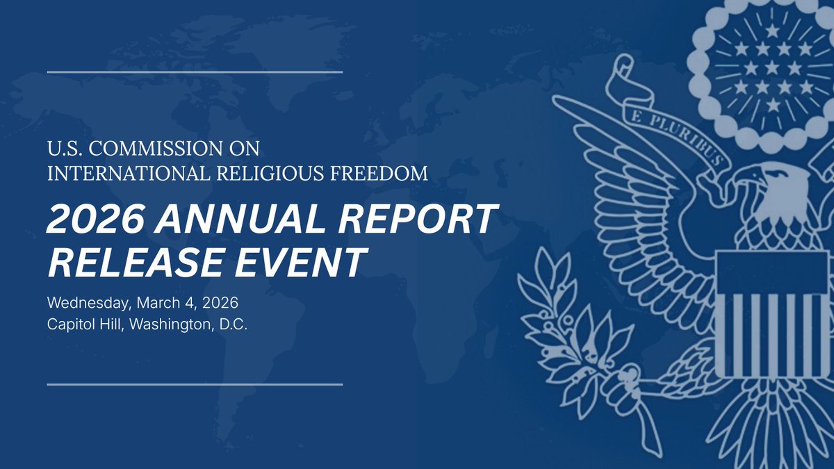Save the Date: USCIRF Annual Report Release
March 4, 2026, 10:00am ET, Capitol Hill