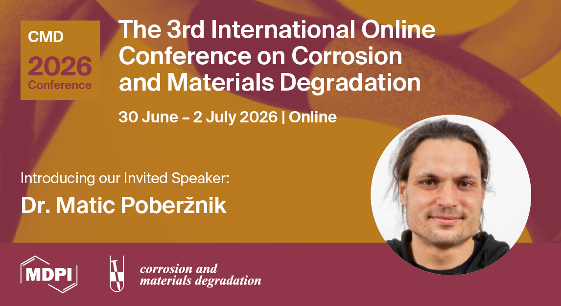 CMD_MDPI's tweet photo. 📢 Excited to welcome Dr. Matic Poberžnik (Jožef Stefan Institute) as an Invited Speaker for Session 7 at #CMD2026! 

🔗 Early Bird Registration here until 11 March 2026: https://t.co/LRRm1uh1Jl
🔗Submit here: https://t.co/AByDqtpDQ7

#CorrosionScience #MaterialsDegradation https://t.co/KpPnGla8Nv