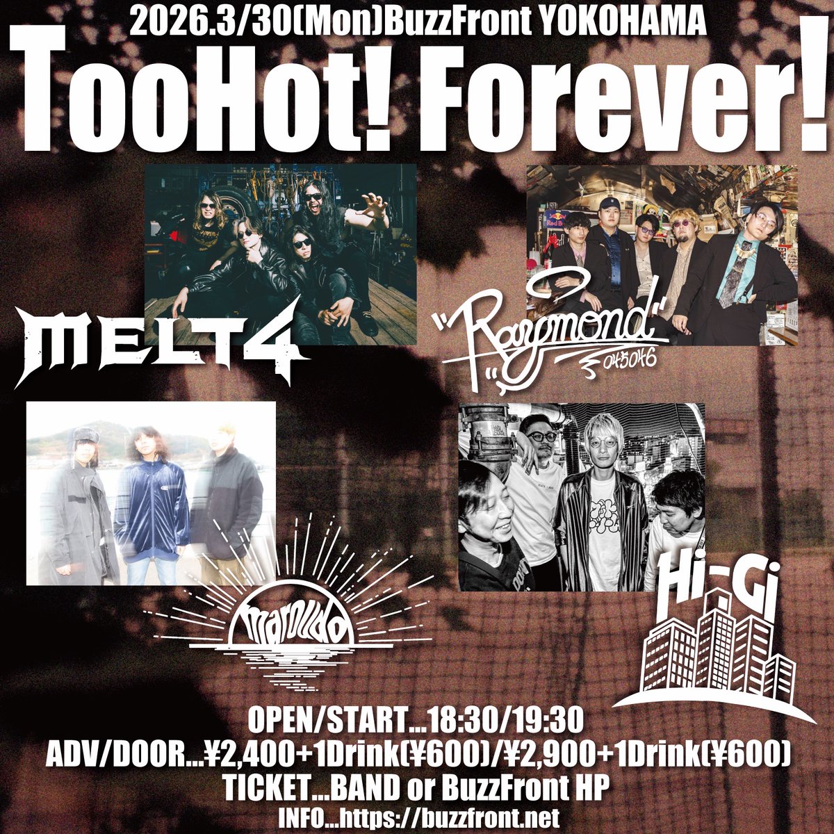 Raymond_band's tweet photo. 🌋Raymond News🌋

3/30(月)
横浜 BuzzFront
『Too Hot! Forever!』出演決定🦖

▶︎ https://t.co/lHXZHD9NUI

OPEN 18:30 / START 19:00 
ADV¥2400 / DOOR¥2900 +1drink(¥600)

#Raymond_band https://t.co/XeeoPhEowU