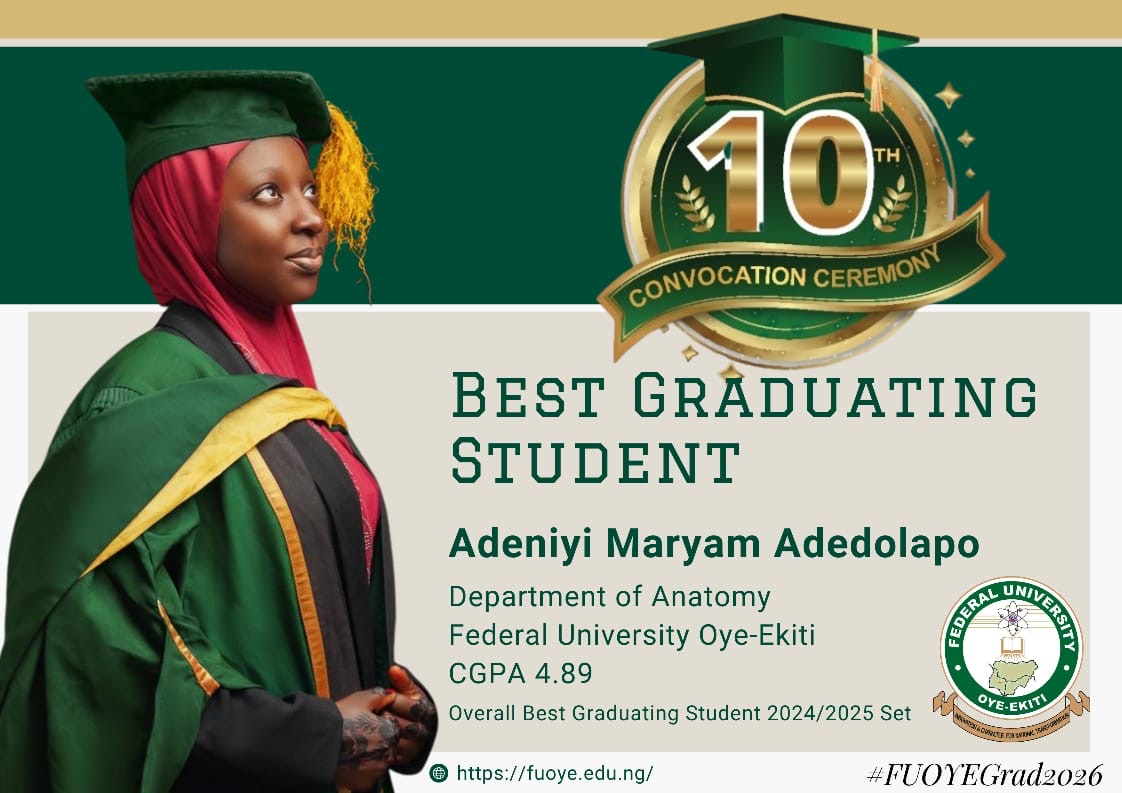 officialFUOYE's tweet photo. We proudly celebrate Adeniyi Maryam Adedolapo, Overall Best Graduating Student (2024/2025 Set) of the Federal University Oye-Ekiti, with an outstanding CGPA of 4.89 from the Department of Anatomy.
#FUOYEGrad2026
#AcademicExcellence
#BestGraduatingStudent. https://t.co/8bRsKhDg4b