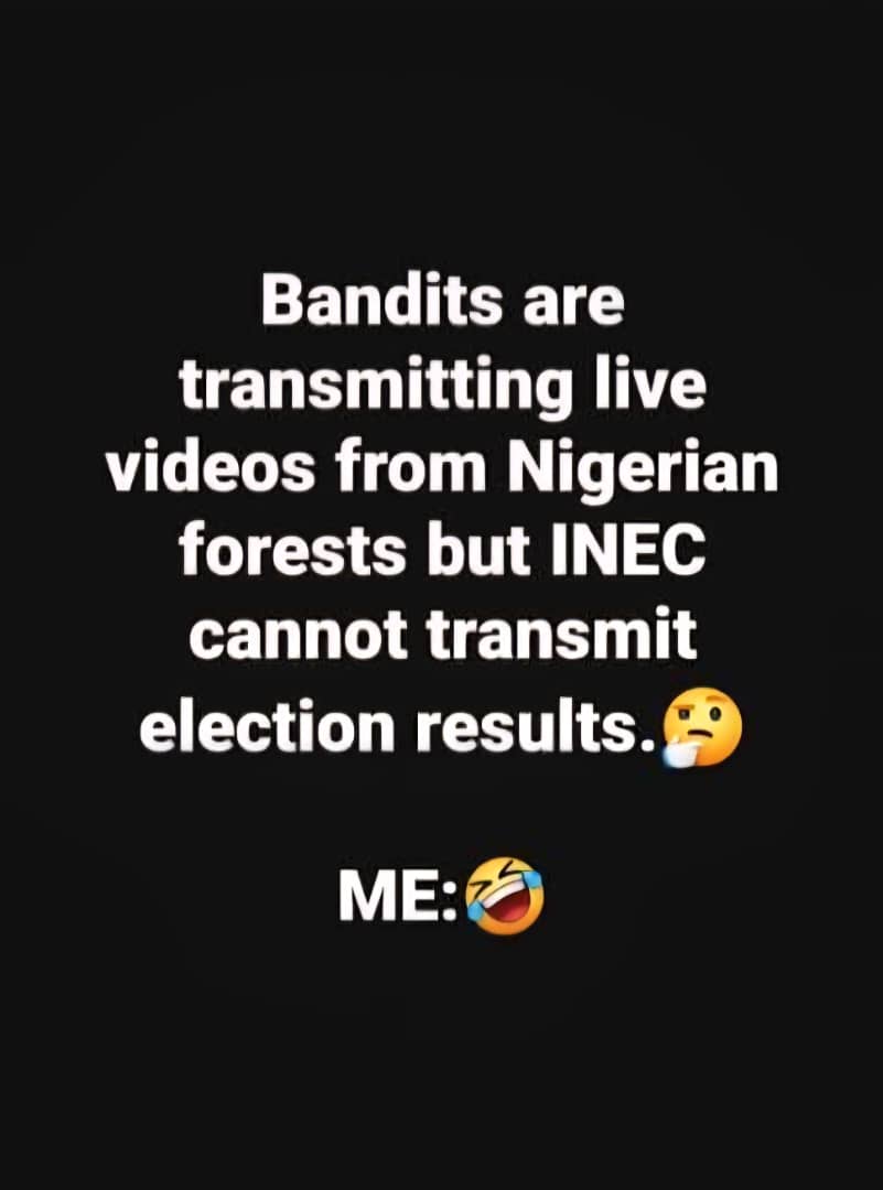 dcaptain60's tweet photo. Terrorists Are Transmitting live videos from Nigeria Forest but Tinubu , APC, Akpabio, Orji Uzo Kalu said that INEC Don't Have Network To Transmit Election Results Electronically In real-time During Election 🤔Tomorrow Somebody Will Tell Me These Men Are Ok https://t.co/phKPyc0SCB