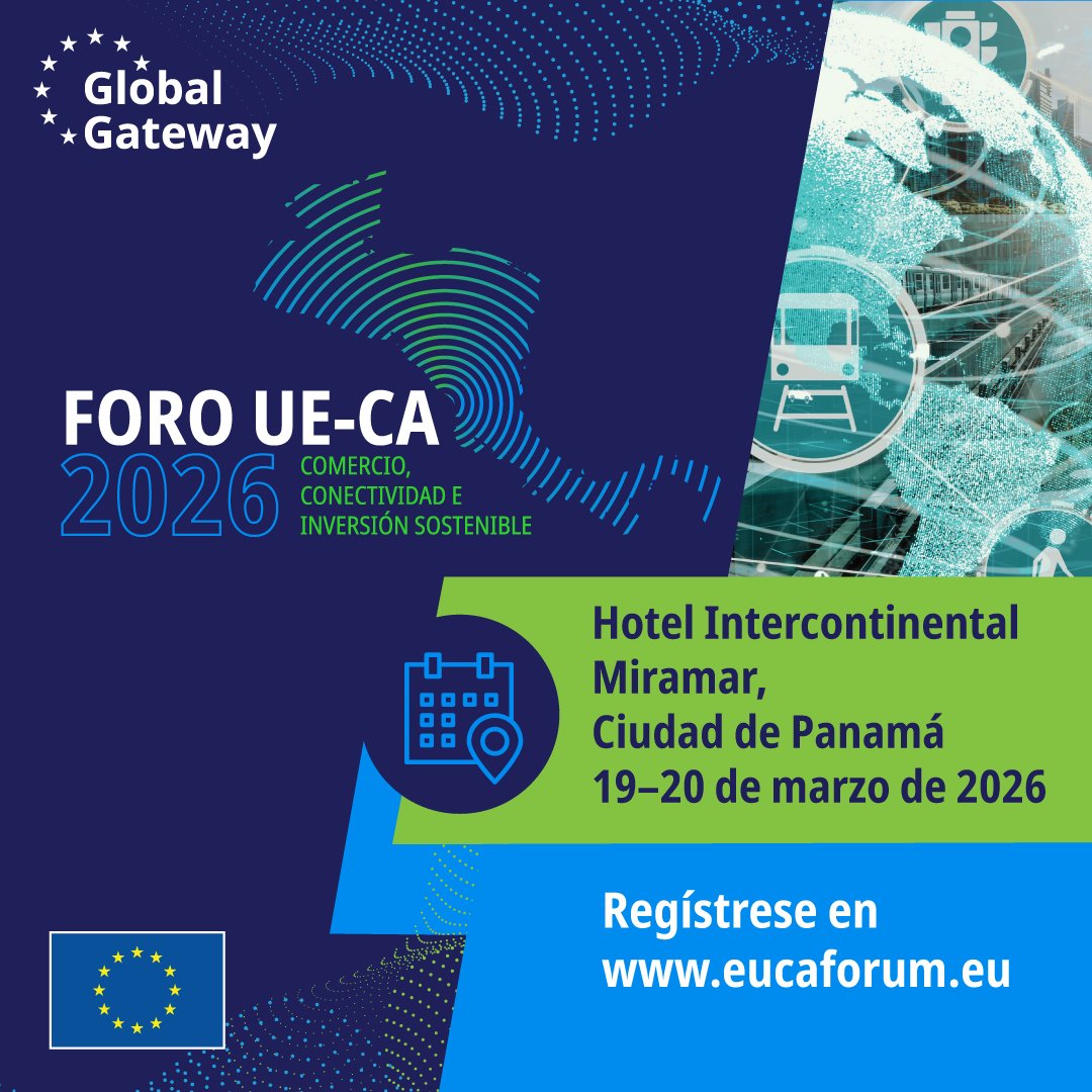 El Foro UE–Centroamérica 2026 reunirá en Panamá a líderes de los sectores público, privado y financiero para impulsar el comercio sostenible, la conectividad moderna y la inversión.

📅 19–20 marzo 2026
 🔗 Regístrese: eucaforum.eu