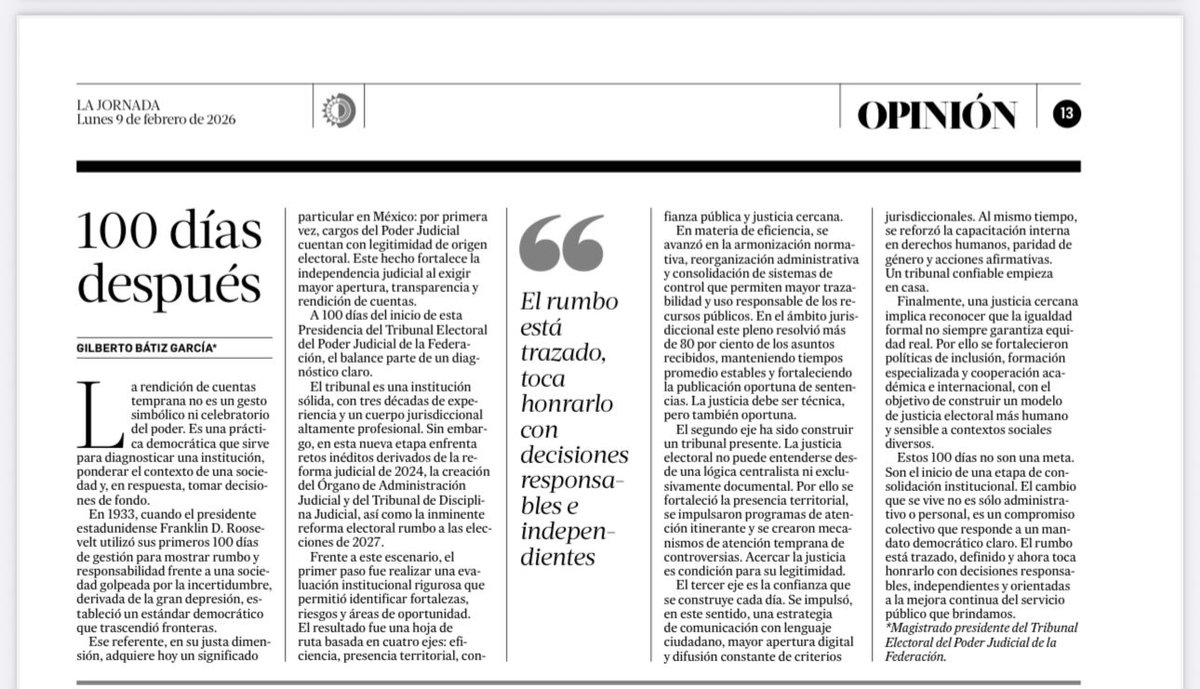 Saludos, amigos y amigas. Comparto con ustedes mi artículo “100 días después”, publicado hoy en <a href="/LaJornada/">La Jornada Impresa</a>.

Una reflexión sobre la rendición de cuentas temprana, los retos inéditos que enfrenta la justicia electoral y la responsabilidad institucional de fortalecer confianza,