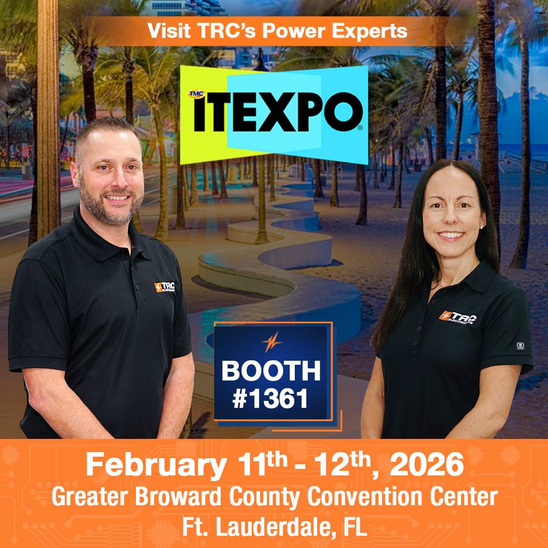 We’re exhibiting at ITEXPO 2026!

Join TRC Electronics February 11th–12th at the Greater Ft. Lauderdale/Broward County Convention Center!⚡

Visit us at booth #1361 to explore reliable power solutions for technology and communications applications.

We can’t wait to meet you!