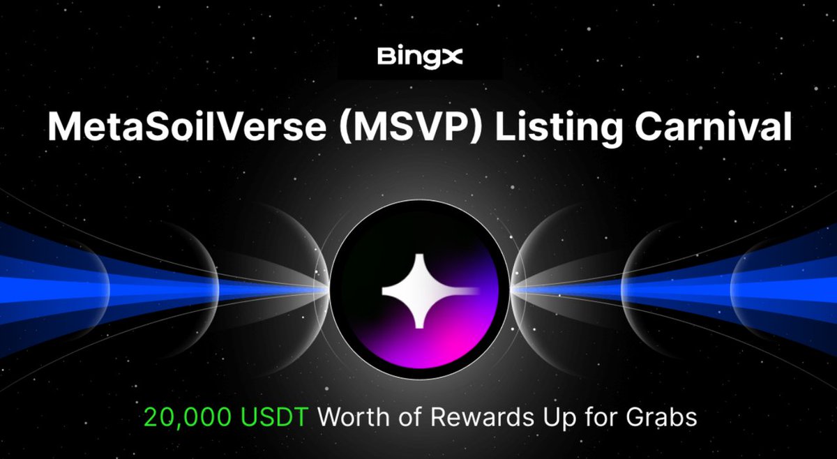DonGabr's tweet photo. Carnaval de Listado de MetaSoilVerse $MSVP
¡20,000 USDT te esperan!!
Del 09-02-2026 20:00 al 12-02-2026 20:00 (UTC+8)
Deposita y opera para potenciar tu portafolio!!
Detalles de la campaña:
https://t.co/gcT6JyThDI
#BingX #MetaSoilVerse https://t.co/XByJMO44zt