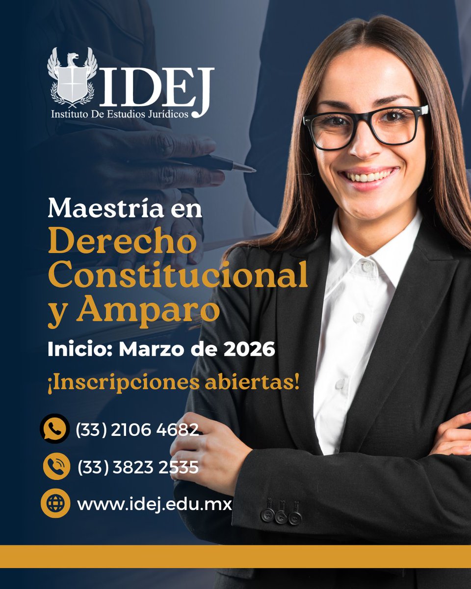 ⚖️  Estudiando esta Maestría vas adquirir conocimientos en Derecho Constitucional y Amparo, además de desarrollar habilidades de investigación interdisciplinaria en diversas ramas del programa. ¡Inscripciones abiertas!✨

🗓️ Marzo de 2026
📲 (33) 2106 4682
📩 contacto@idej.edu.mx