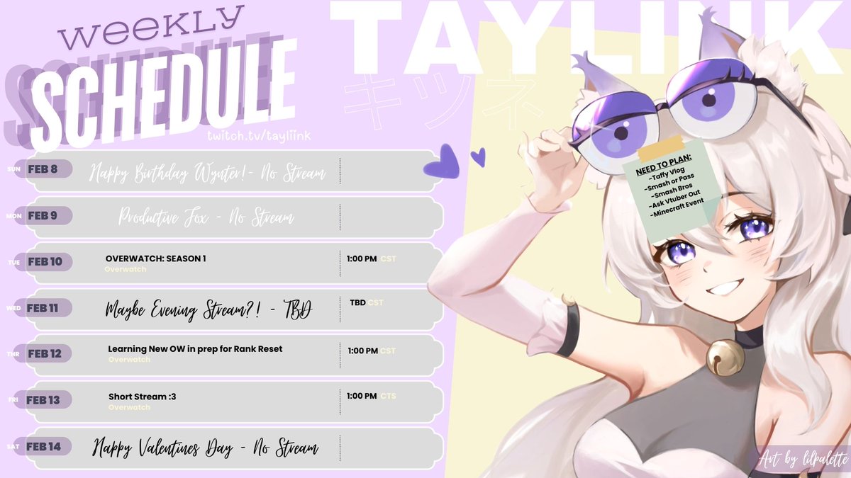 WEEKLY SCHEDULE✧˖°  
(ﾉ◕ヮ◕)ﾉ*:･ﾟ✧ February 8th-February 14th