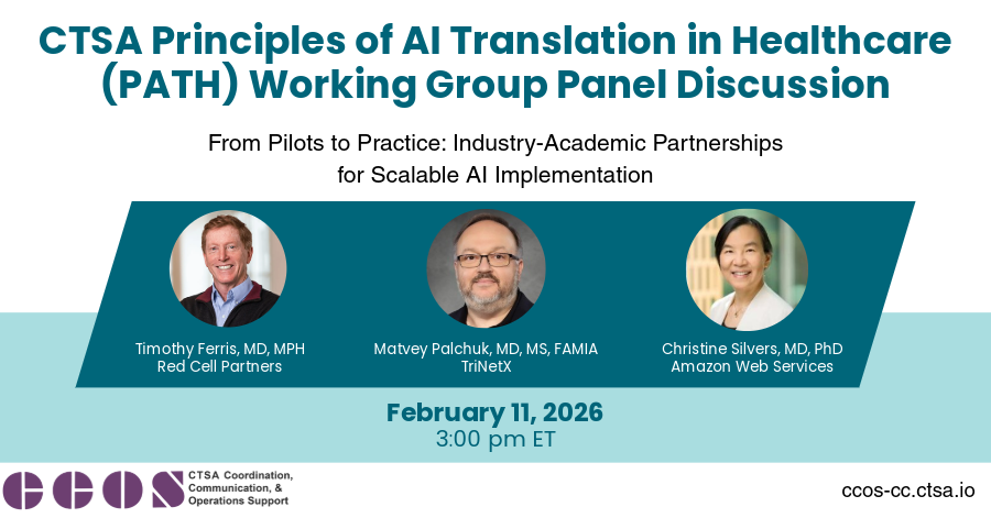 CCOS_CTSA's tweet photo. Wed. Feb. 11 at 3ET: Join the PATH WG for a panel discussion - From Pilots to Practice: Industry-Academic Partnerships for Scalable AI Implementation.
https://t.co/MU9b7Kr8A6
#CTSAProgram https://t.co/A4OtMq7oC3
