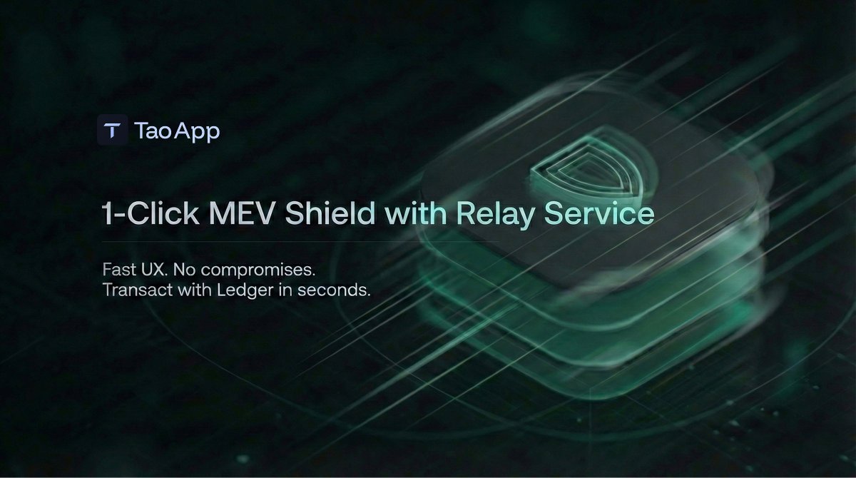 Introducing 1-Click MEV Shield

Faster UX. No compromises. Transact with Ledger in seconds

Trade with more protection on TAO.app